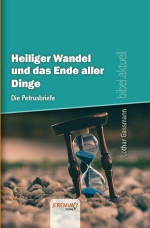 Cover_Heiliger_Wandel Heiliger Wandel & das Ende aller Dinge