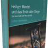 HeiligerWandel1 Heiliger Wandel & das Ende aller Dinge