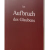 Im Aufbruch des Glaubens