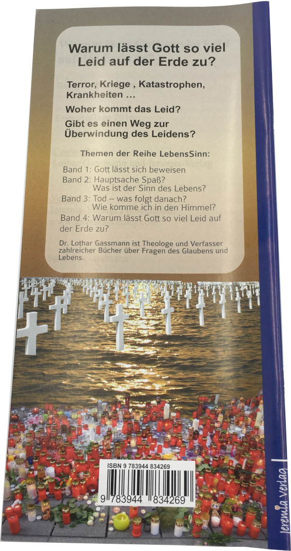 Warum lässt Gott so viel Leid auf der Erde zu?