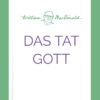 das-tat-gott_william-macdonald_256492_02 Das tat Gott