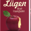 luegen-die-wir-frauen-glauben_nancy-leigh-demoss_3 Lügen, die wir Frauen glauben