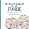 Anbetung Das Anbetungs-ABC für die Familie