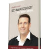 Schwarzbrot1a Schwarzbrot für das Leben - Band I