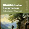 Cover_Philipper Glauben ohne Kompromisse