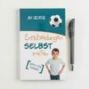 Entscheidungen selbst treffen Jungen (2) Entscheidungen selbst treffen. Tipps für Jungen