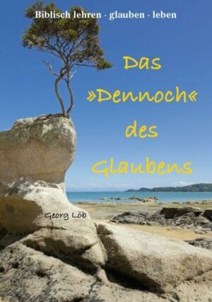 Das "Dennoch" des Glaubens