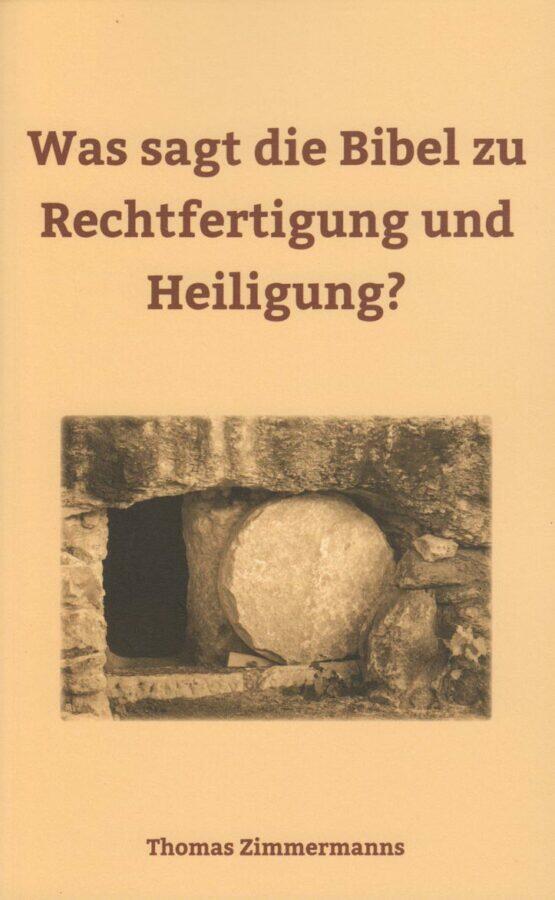 Was-sagt-die-Bibel-zu- Was sagt die Bibel zu Rechtfertigung und Heiligung?