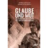 glaube-und-mut Glaube und Mut